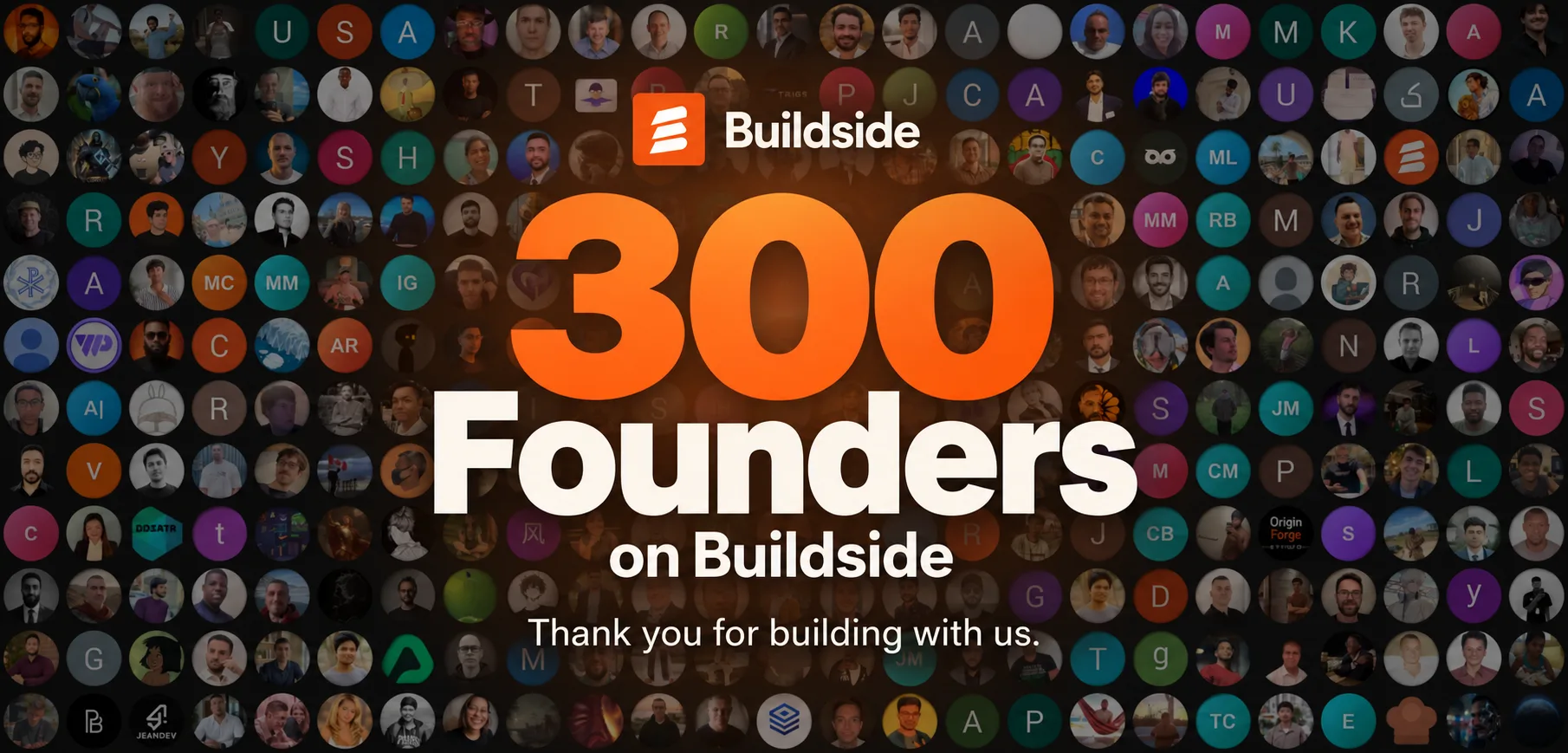 THREE HUNDRED founders on Buildside !! ๐ ๐ screenshot